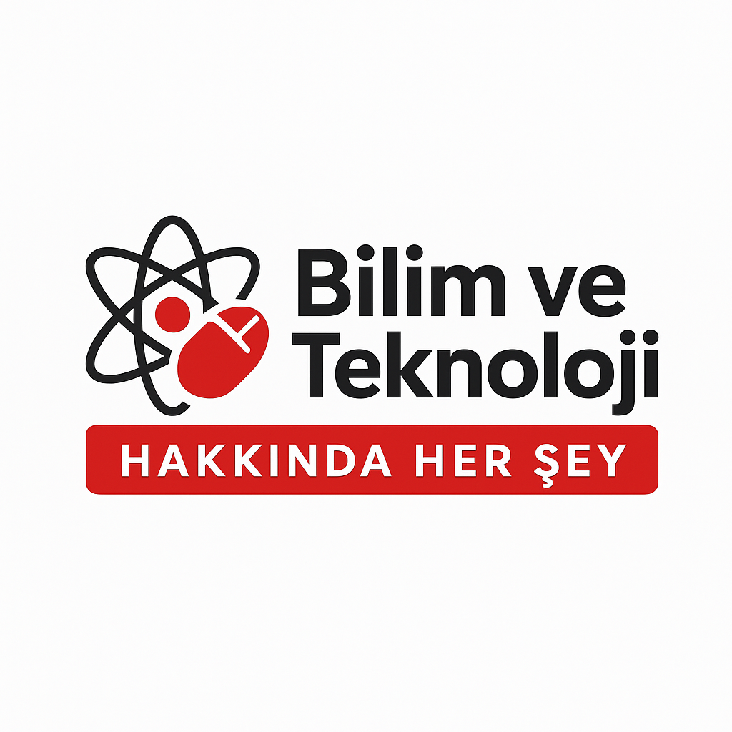 Bilim ve Teknoloji